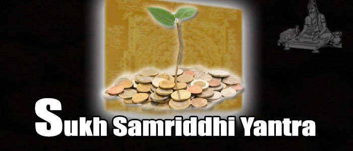 Sukh-samriddhi yantra