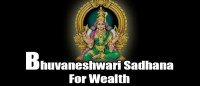 Mahavidya bhuvaneshwari Sadhana for wealth
