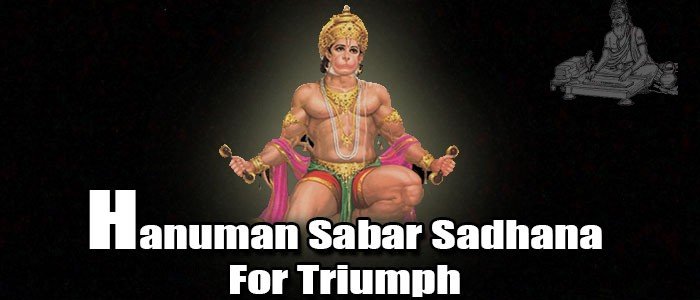 Hanuman Sabar Sadhana for triumph