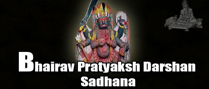 Bhairav Pratyaksh Darshan Sadhana