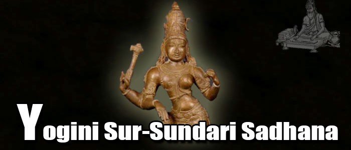 Yogini Sur-Sundari Sadhana