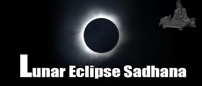 Lunar Eclipse Sadhana