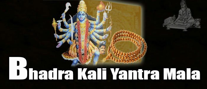 Bhadra kali yantra mala
