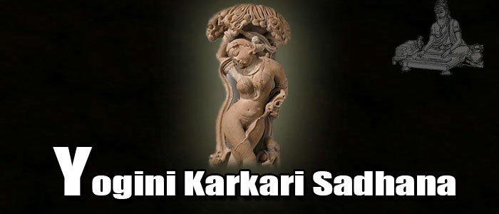 Yogini Karkari Sadhana Yogini Karkari Sadhana