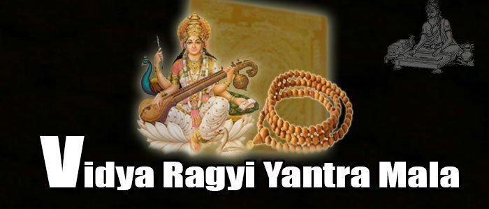 Vidya ragyi yantra mala