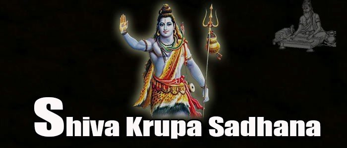 Shiva krupa sadhana