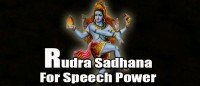 Rudra Sadhana for speech power