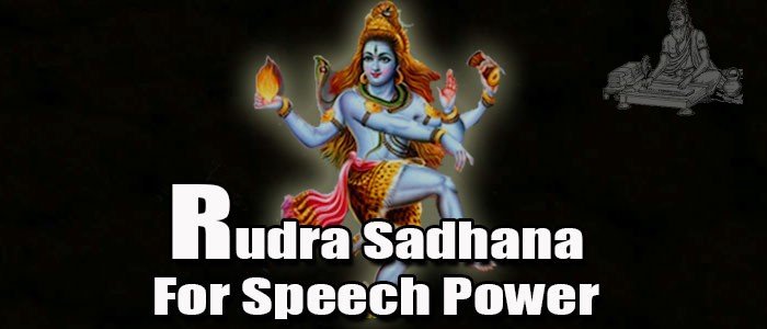 Rudra Sadhana for speech power