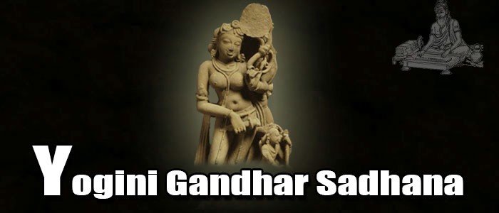 Yogini Gandhar Sadhana