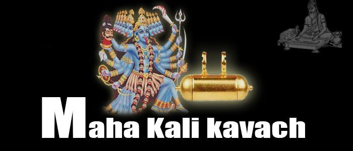 Maha kali kavach