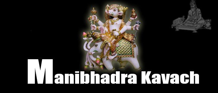 Manibhadra Kavach Manibhadra Kavach
