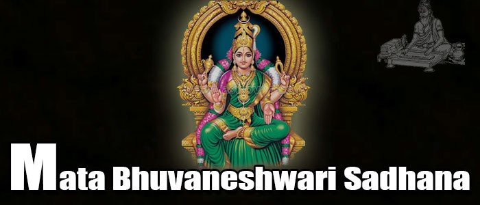 Mata Bhuvaneshwari Sadhana