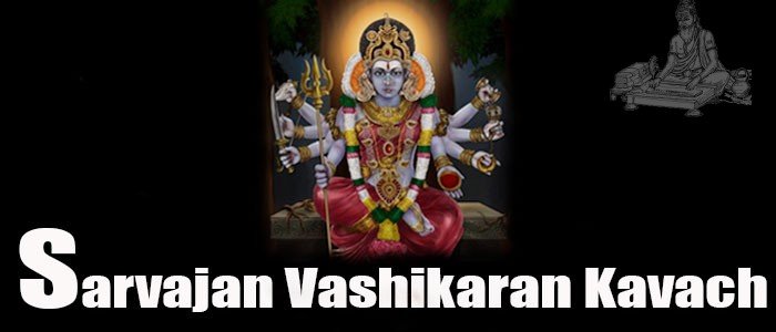 Sarvajan vashikaran raksha kavach