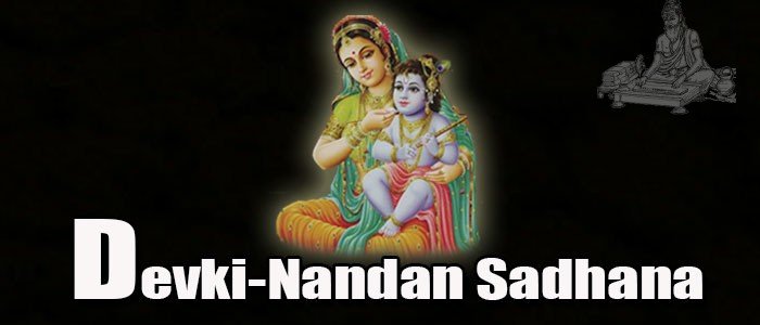 Devki-Nandan Sadhana