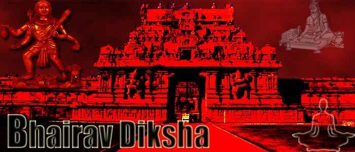 Bhairav diksha