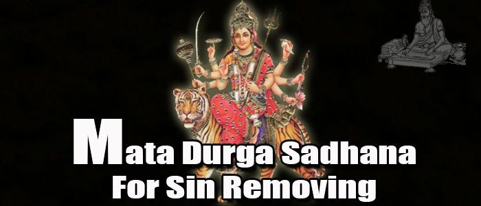 Mata Durga sadhana for Removing sin