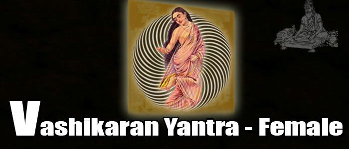 Vashikaran yantra - female