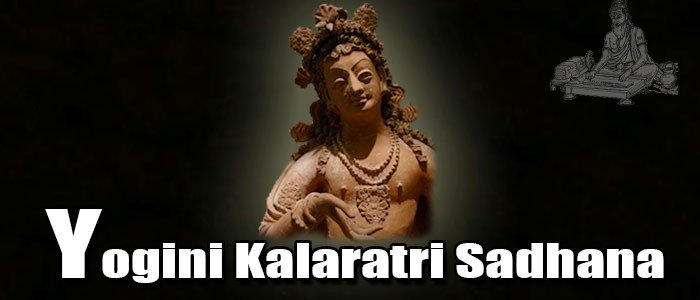 Yogini Kalaratri Sadhana