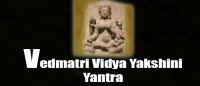 Vedmatri vidya yakshini yantra