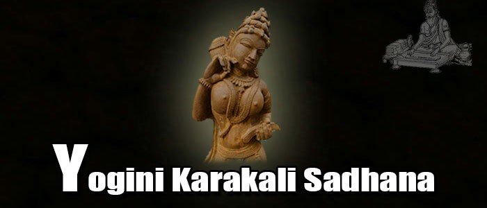 Yogini Karakali Sadhana